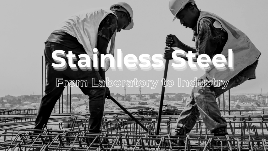 stainless steel’s journey
